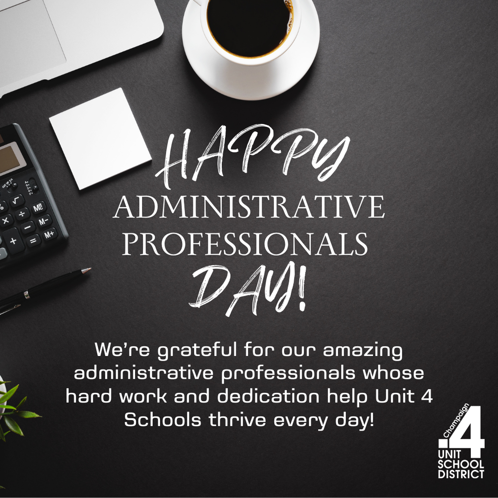 Happy Administrative professionals Day! We’re grateful for our amazing administrative professionals whose hard work and dedication help Unit 4 Schools thrive every day!