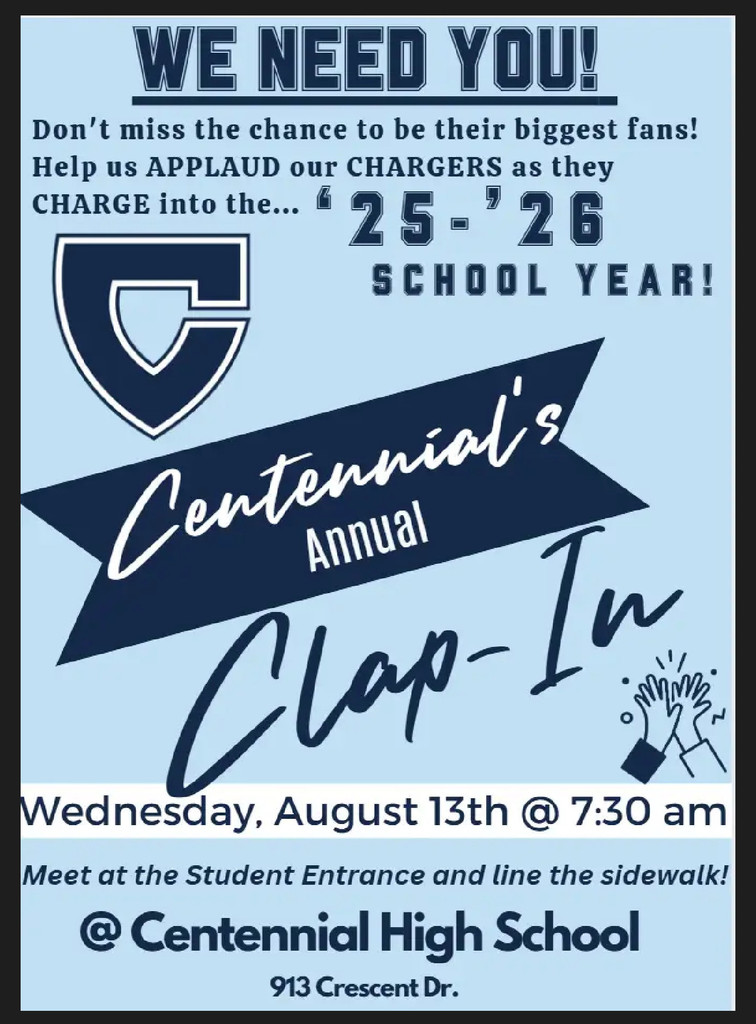 Centennial's Annual Clap In, Wednesday, August 13, 7:30 am.