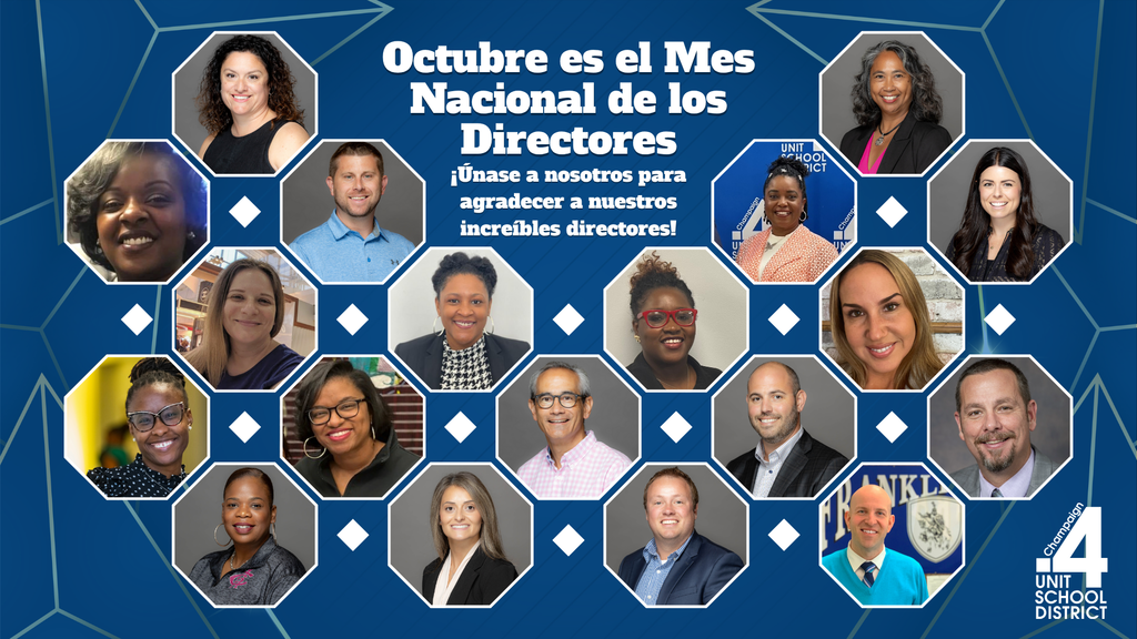 ráfico con un fondo geométrico azul oscuro y fotos de directores organizadas en marcos hexagonales. El texto en la parte superior dice: "Octubre es el Mes Nacional de los Directores." Debajo: "¡Únase a nosotros para agradecer a nuestros increíbles directores!" El logotipo de Champaign Unit 4 School District está en la esquina inferior derecha.