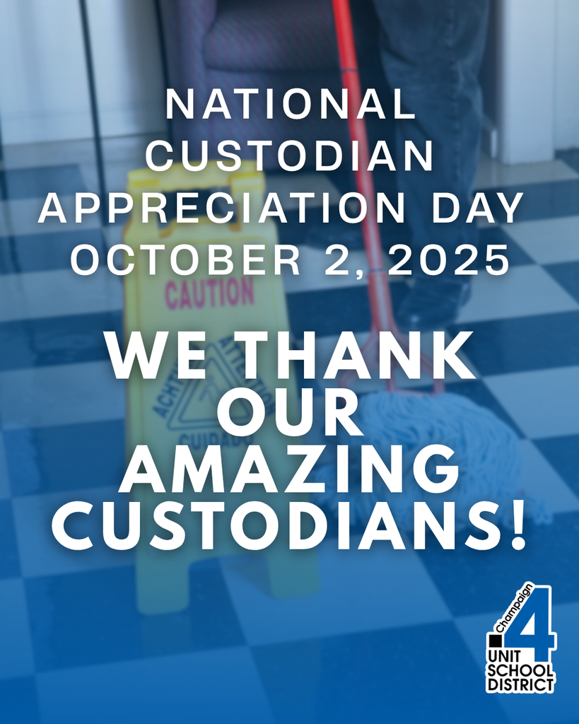 National Custodian Appreciation Day announcement for October 2, 2025 with text "We thank our amazing custodians!" and Champaign Unit 4 School District logo in bottom right corner.