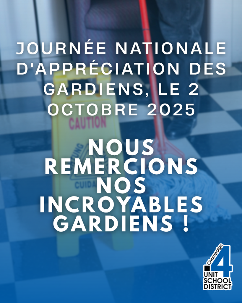Journée Nationale d'Appréciation des Gardiens announcement for October 2, 2025 with French text "Nous remercions nos incroyables gardiens!" and Champaign Unit 4 School District logo in bottom right corner.