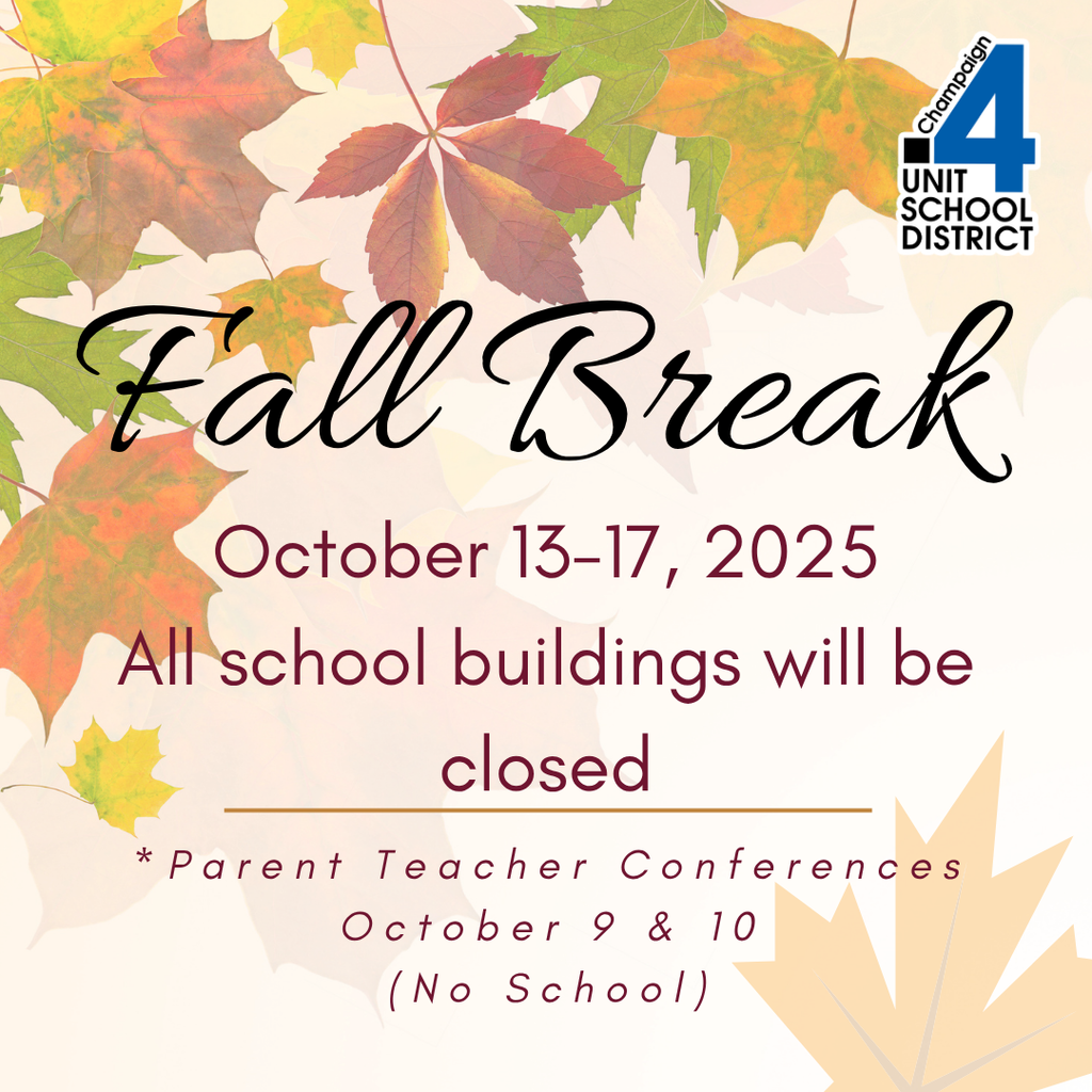Fall Break is October 13–17, 2025! All school buildings will be closed. Reminder: Parent-Teacher Conferences are October 9–10, and there is no school on those days.
