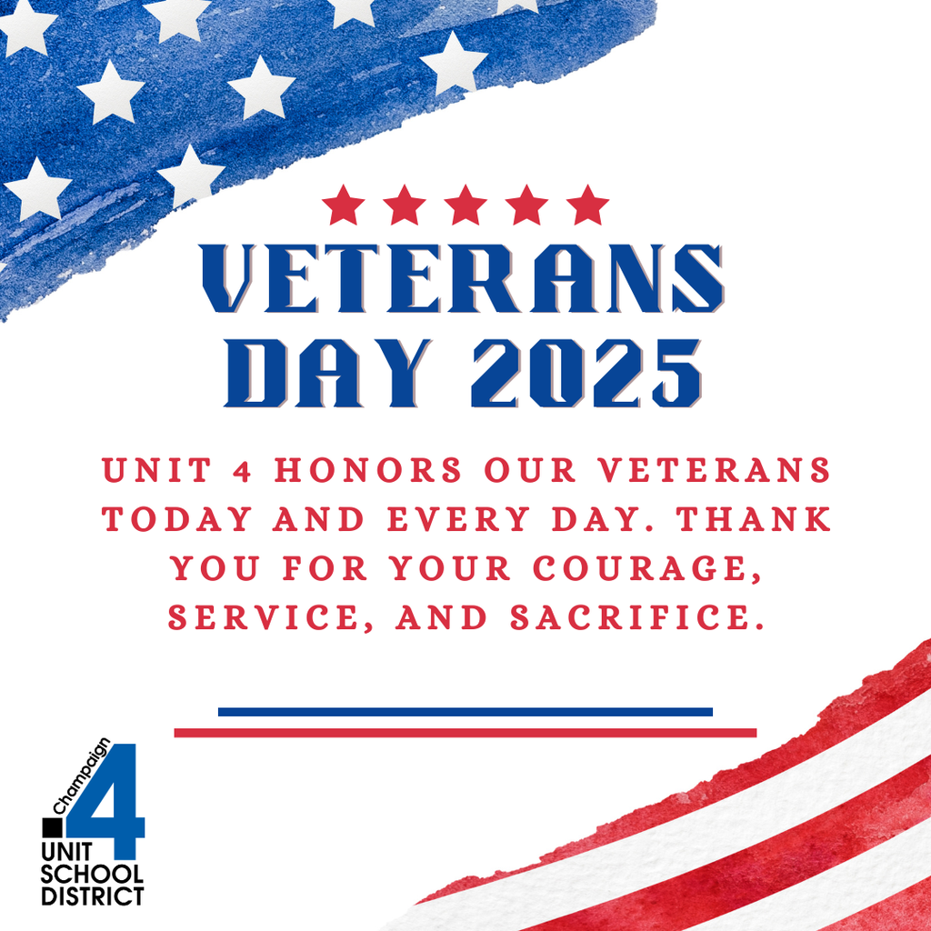 Veterans Day 2025 graphic with blue stars at the top, red stars above bold blue title text, a thank-you message honoring veterans, and red and blue stripes at the bottom with the Unit 4 Champaign School District logo.