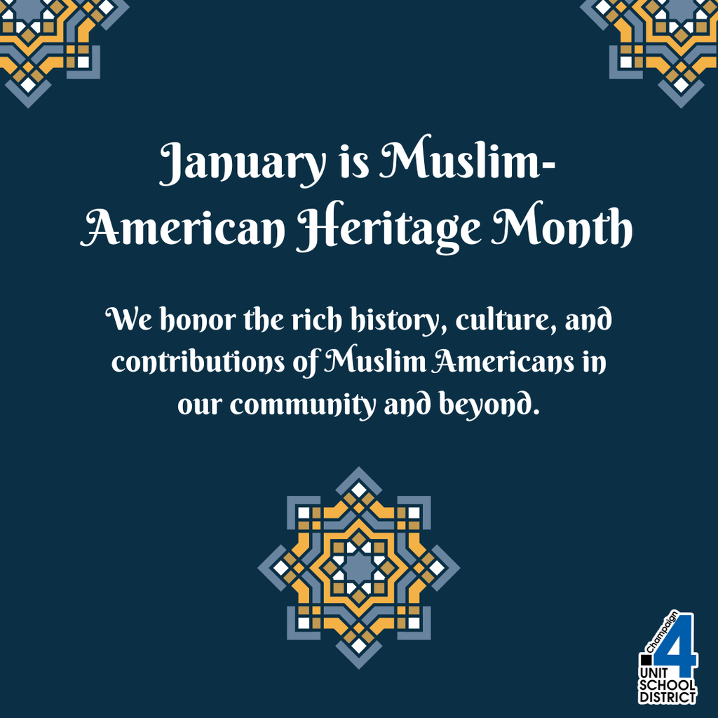 January is Muslim-American Heritage Month We honor the rich history, culture, and contributions of Muslim Americans in our community and beyond.
