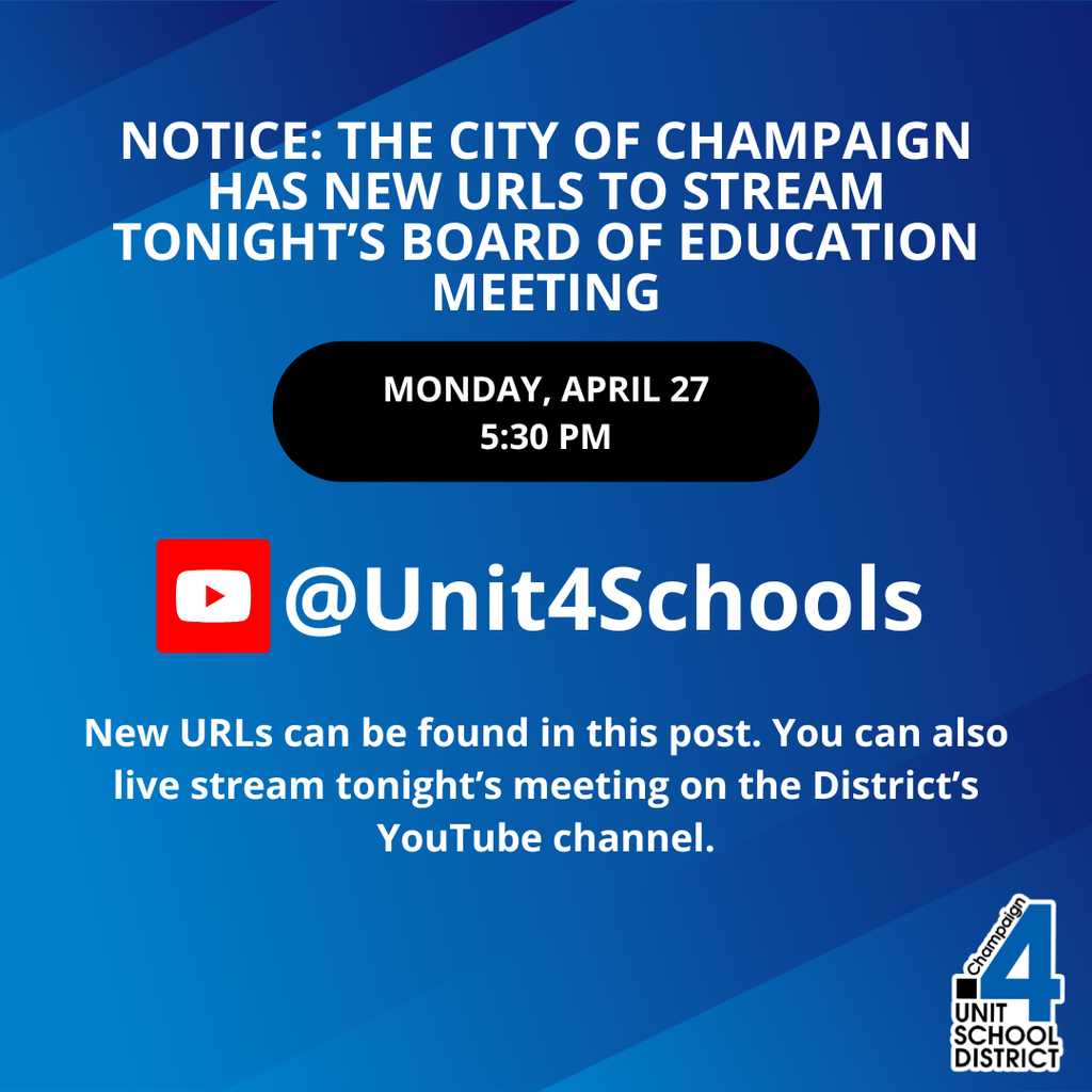 Notice on a blue background. It says the city of Champaign has new URLs to stream the Board of Education meeting.