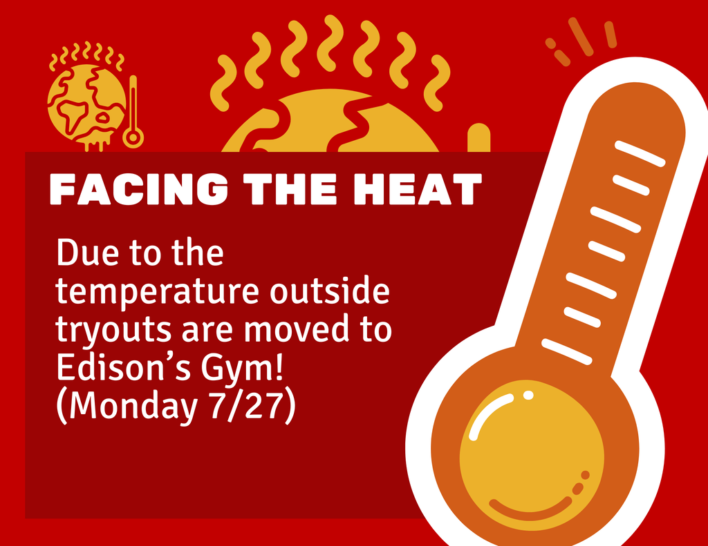 Tryouts moved to inside on 7/27