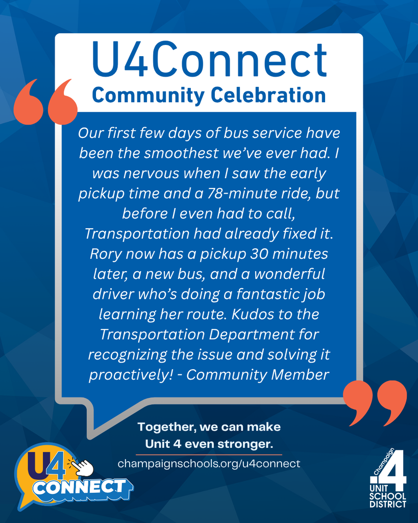 A blue and white poster promotes U4Connect Community Celebration. It includes a testimonial from a community member. "Our first few days of bus service have been the smoothest we’ve ever had. I was nervous when I saw the early pickup time and a 78-minute ride, but before I even had to call, Transportation had already fixed it. Rory now has a pickup 30 minutes later, a new bus, and a wonderful driver who’s doing a fantastic job learning her route. Kudos to the Transportation Department for recognizing the issue and solving it proactively!"