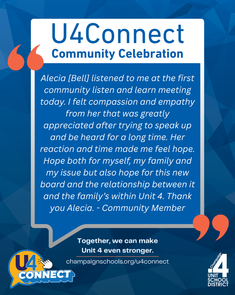 Blue and white background with a quote bubble. "U4Connect Community Celebration! Shoutout to Board Member Alecia Bell! Thank you for showing genuine compassion, empathy, and dedicated listening to our Unit 4 families. 💙 Got someone you want to celebrate? Share your story with us at champaignschools.org/u4connect"