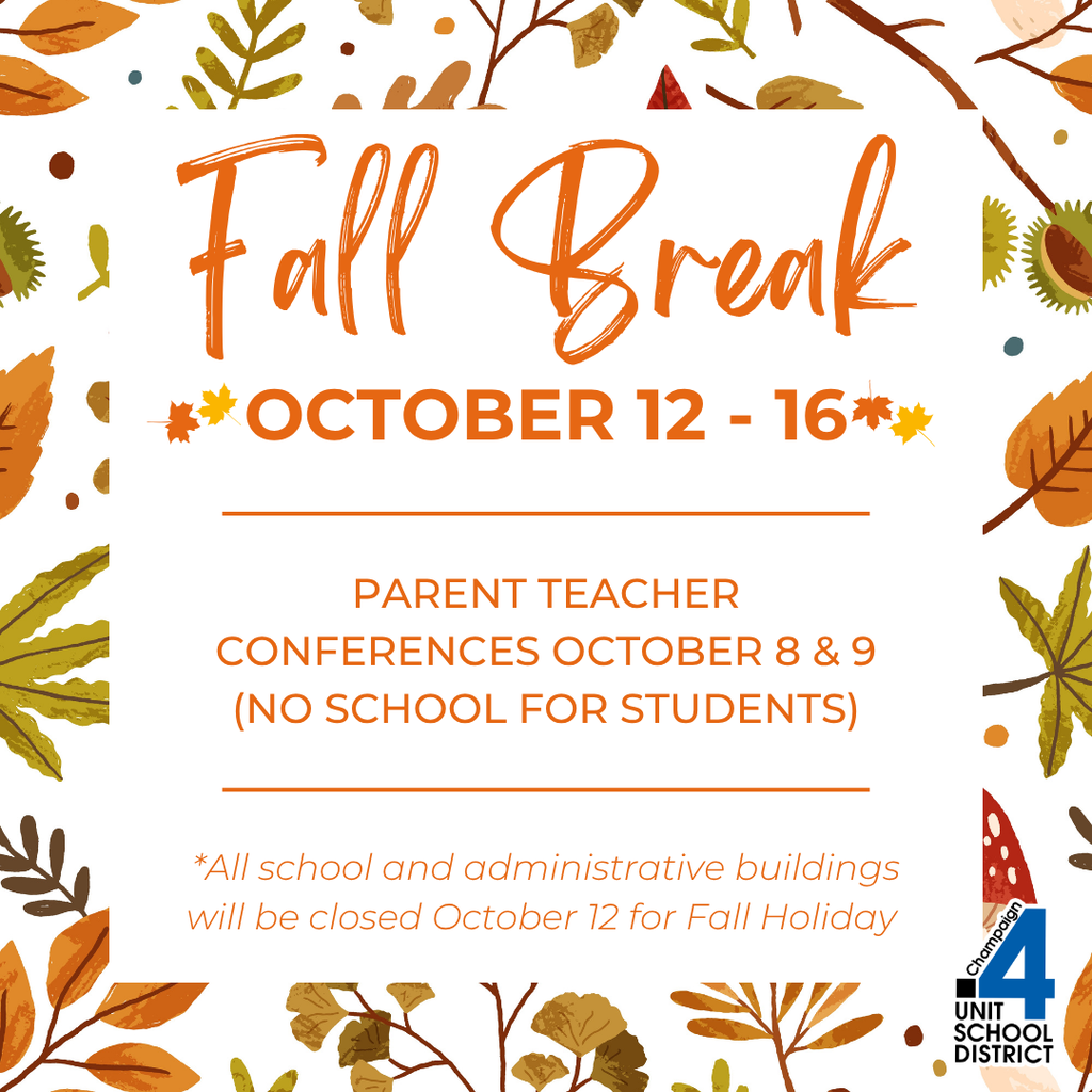 A poster with autumn leaves on a white background announces "Fall Break" from October 12-16.