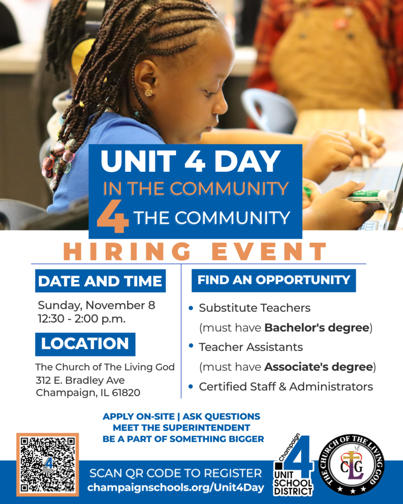 Unit 4 Day In The Community hiring event will be hosted by Champaign Unit 4 Schools on Sunday November 8. The graphic has the colors blue, white and orange.