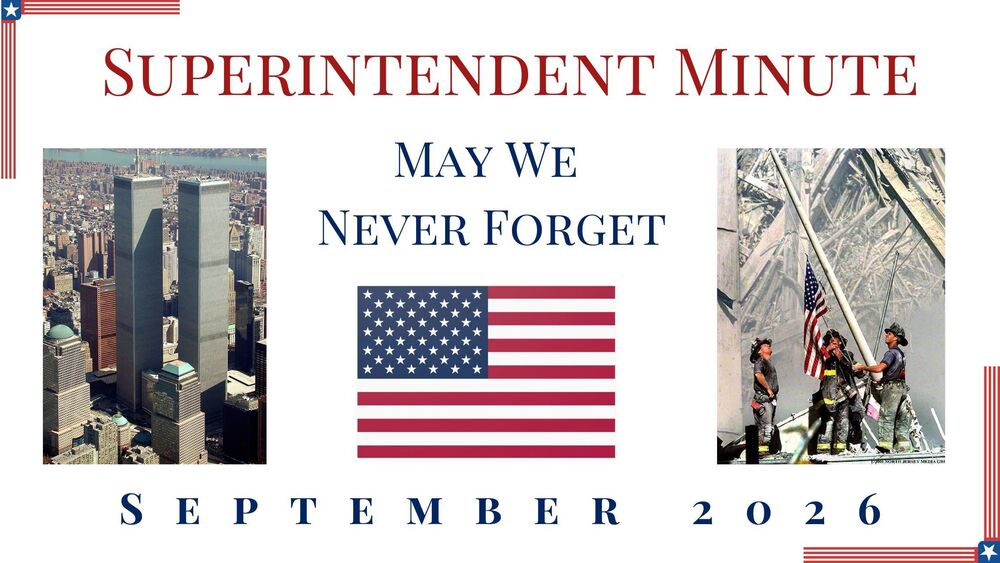 May We Never Forget - Sept 2026 Superintendent Minute