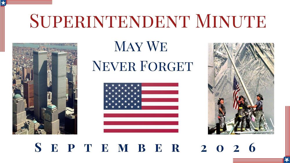 May We Never Forget - Sept 2026 Superintendent Minute