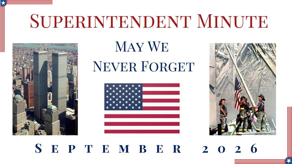 May We Never Forget - Sept 2026 Superintendent Minute