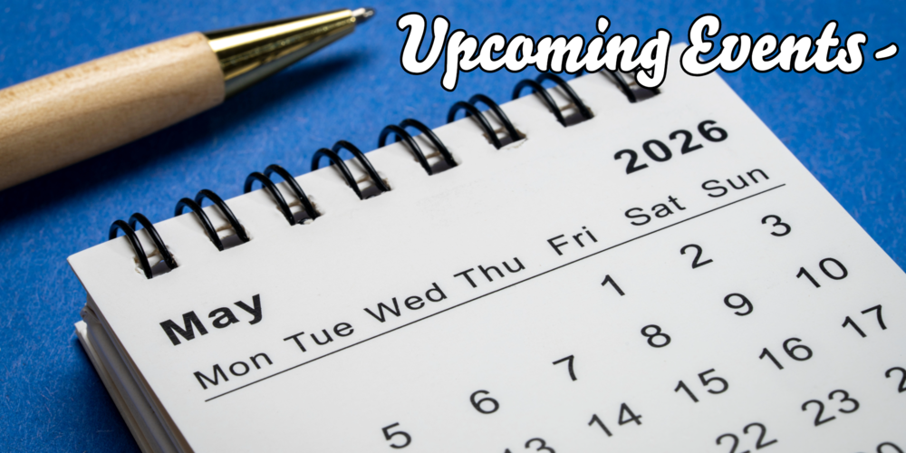 On a simple blue background - a spiral bound calendar sits open to May. Above it a wood and metal ball point pen sits at the ready.  Words at the top read: "Upcoming Events-"