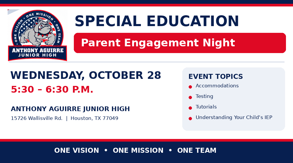 Landscape flyer promoting Anthony Aguirre Junior High's Special Education Parent Engagement Night, featuring the school's Bulldog logo and a red, navy blue, and white design. The event will take place Wednesday, October 28, 2026, from 5:30 to 6:30 PM at Anthony Aguirre Junior High, located at 15726 Wallisville Road, Houston, TX 77049. Families are invited to learn about accommodations, testing, tutorials, and understanding their child's Individualized Education Program (IEP). The flyer features educational icons highlighting the event topics and emphasizes family engagement and student success.