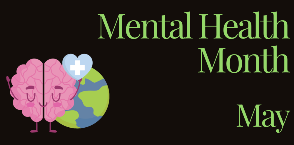 Mental Health Month- May 