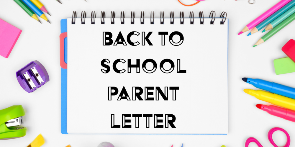 A sketch notebook sits in a circle of colorful school supplies that include markers, pencils, scissors, erasers, and colored pencils. Words written in the center of the sketchpad say: "Back to School Parent Letter"