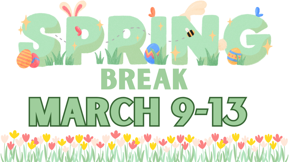 spring break announcement