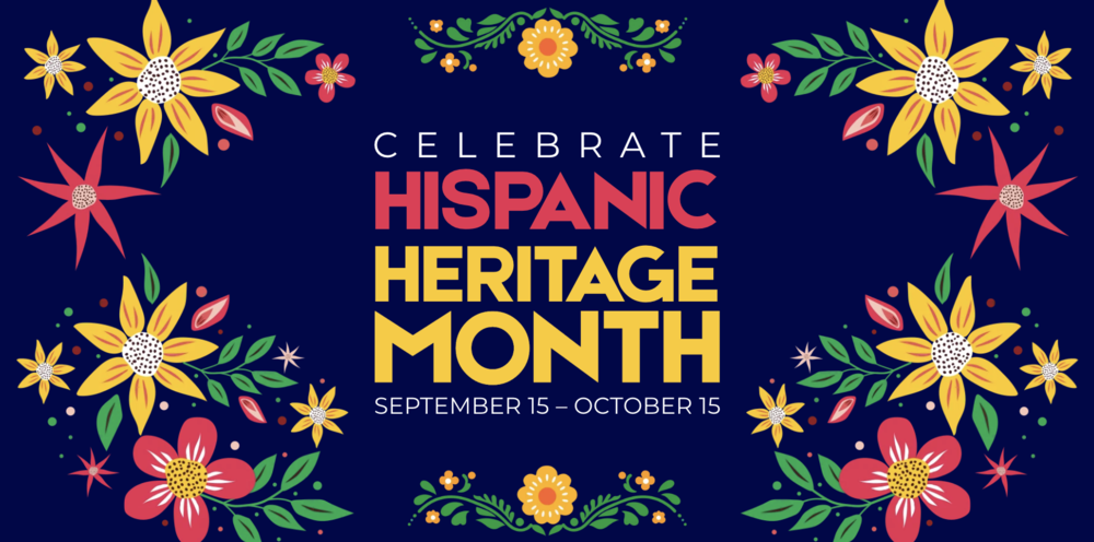 Hispanic Heritage Month