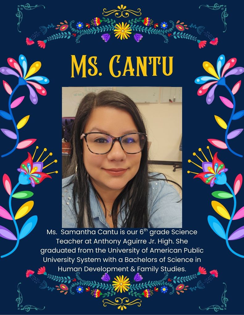 Ms. Cantu Science Teacher at Anthony Aguirre