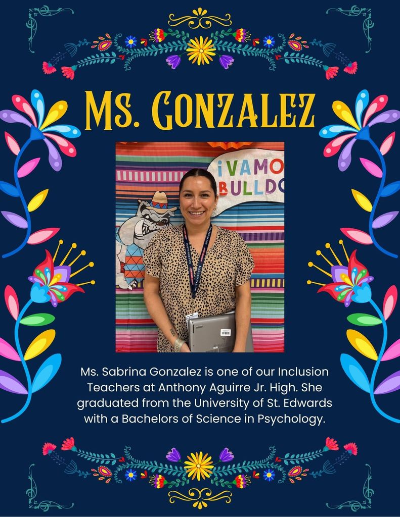 Ms. Gonzalez Inclusion Teacher at Anthony Aguirre