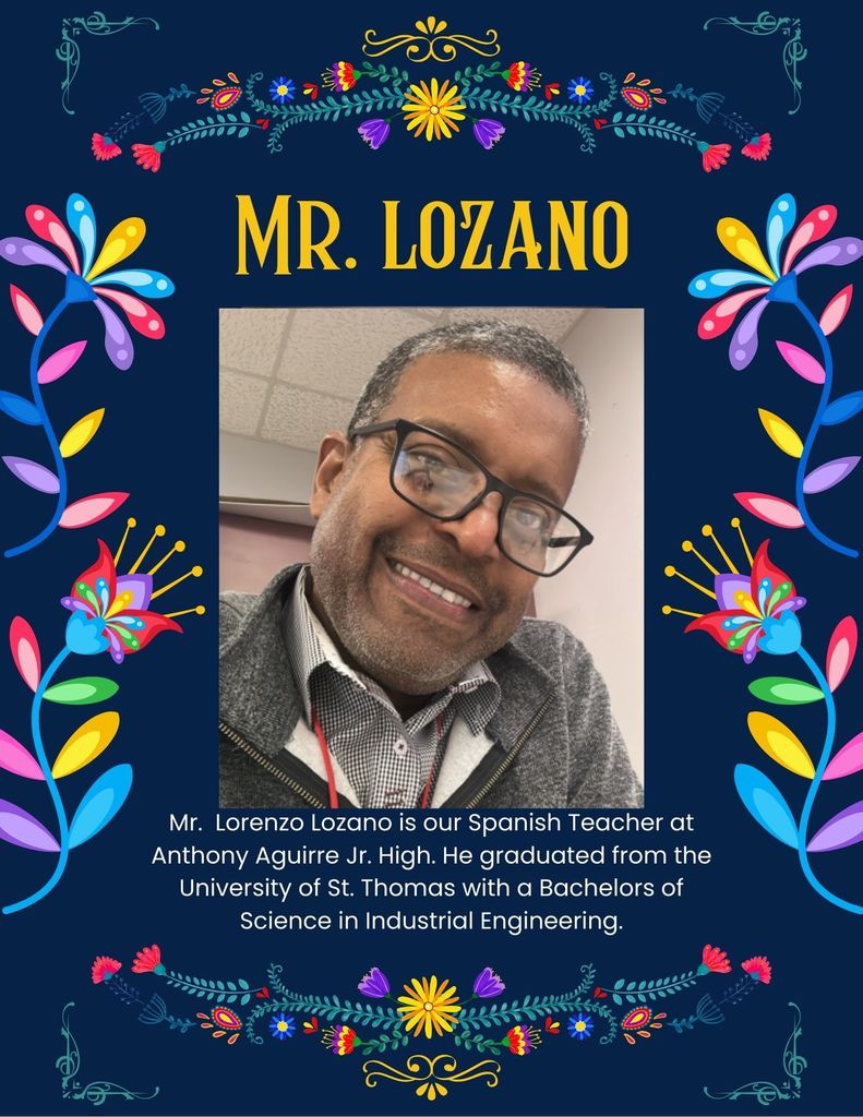 Mr. Lozano Spanish teacher at Anthony Aguirre