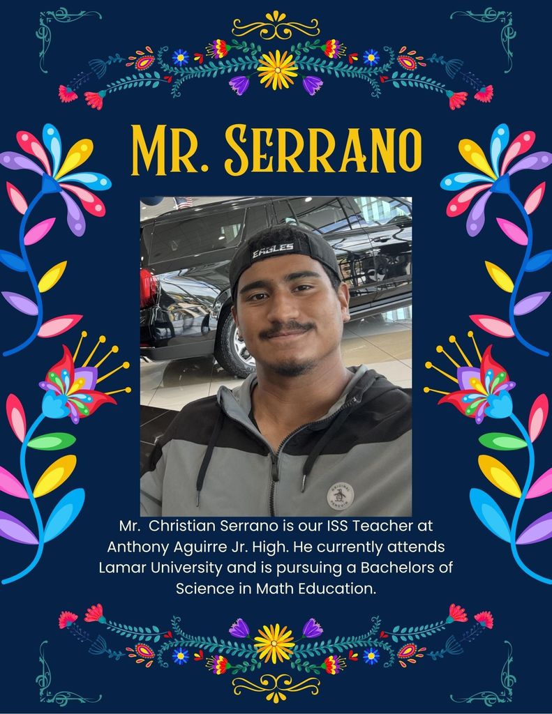 Mr. Serrano ISS Aide Teacher at Anthony Aguirre