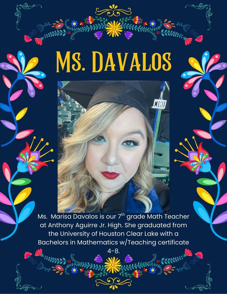 Ms. Davalos Math teacher at Anthony Aguirre