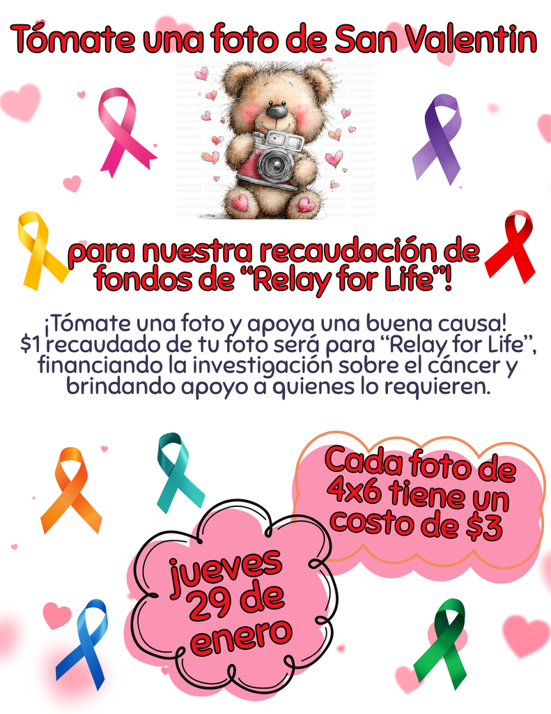 Valentine Picture Flyer in Spanish for January 29th. Photos are $3 and some of proceeds will go to Relay for Life.