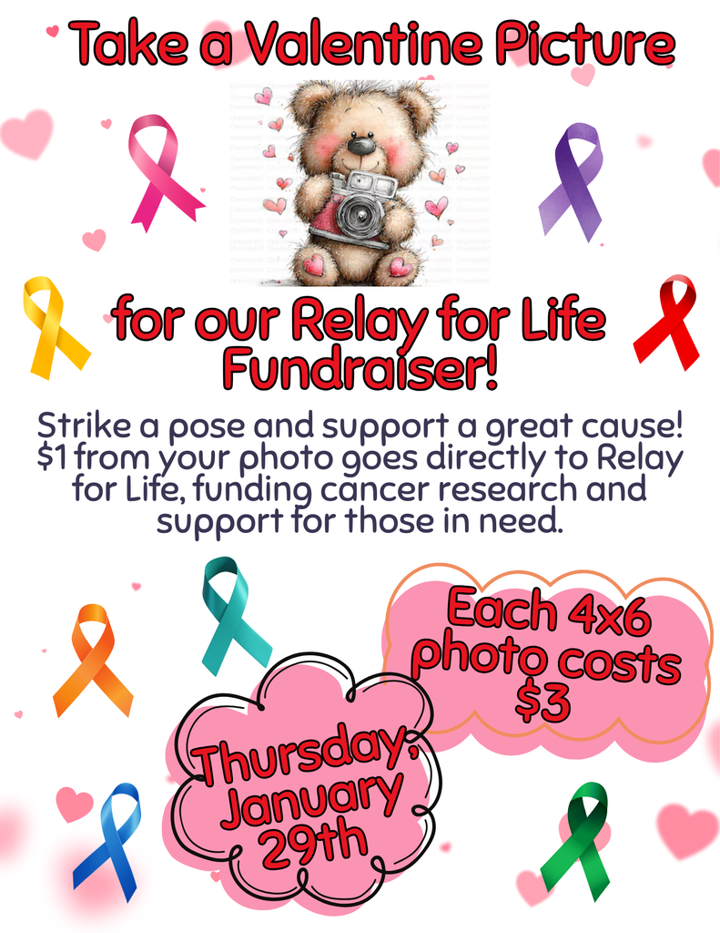Valentine Picture Flyer for January 29th. Photos are $3 and some of proceeds will go to Relay for Life.