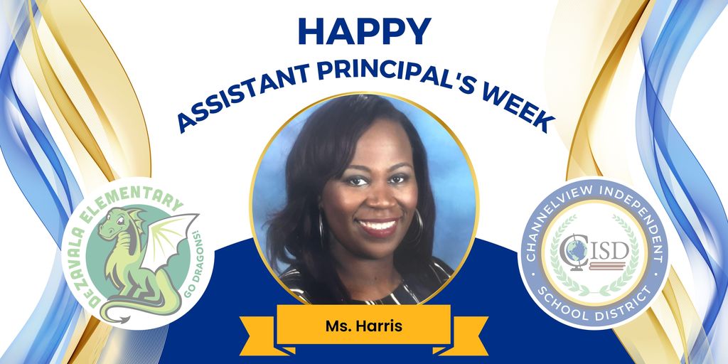 Happy Assistant Principal's Week, Ms. Harris from De Zavala