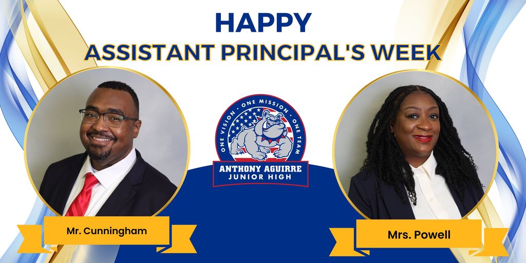 Happy Assistant Principal's Week, Mrs. Powell and Mr. Cunningham from Aguirre JH