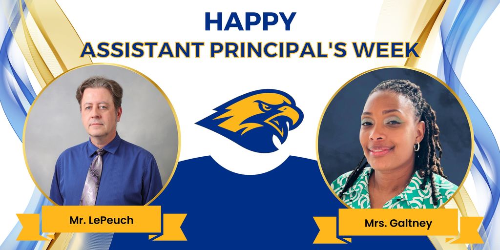 Happy Assistant Principal's Week, Mr. LePeuch and Mrs. Galtney from CHS