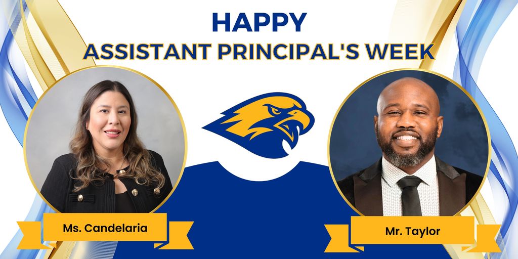 Happy Assistant Principal's Week, Ms. Candelaria and Mr. Taylor from CHS