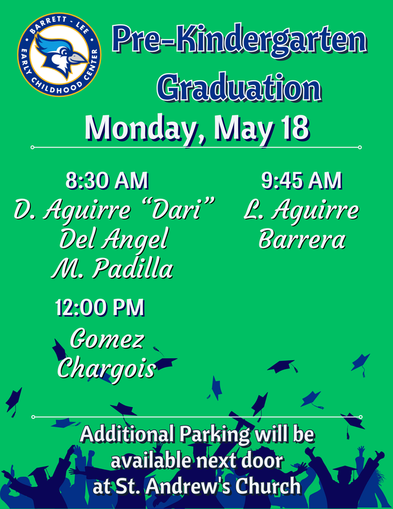 Graduation dates and times for Green Hall and Chargois in Pre-K
