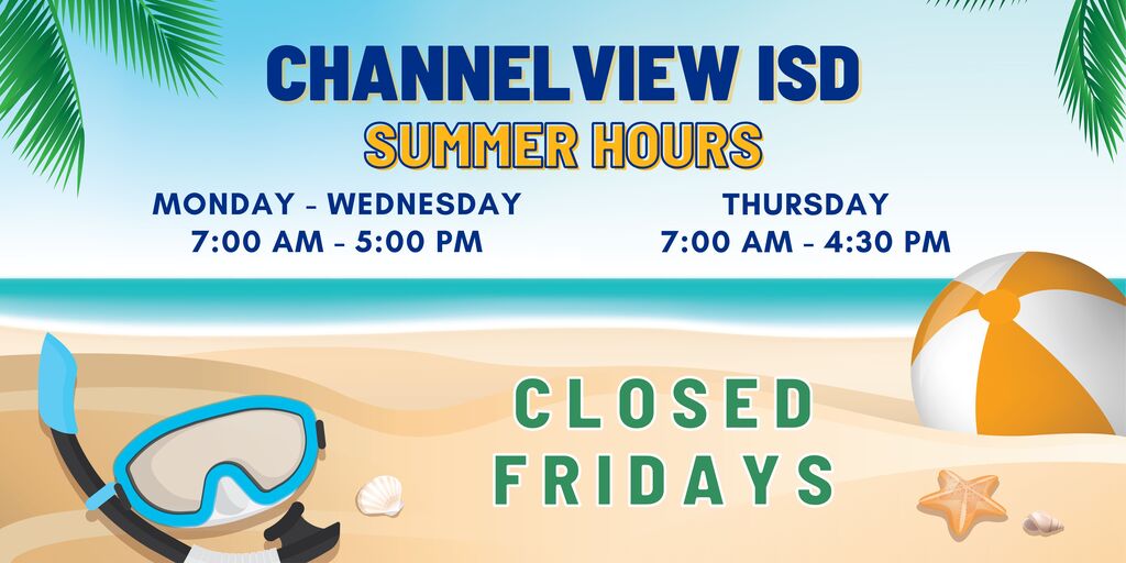 Channelview ISD Summer Hours