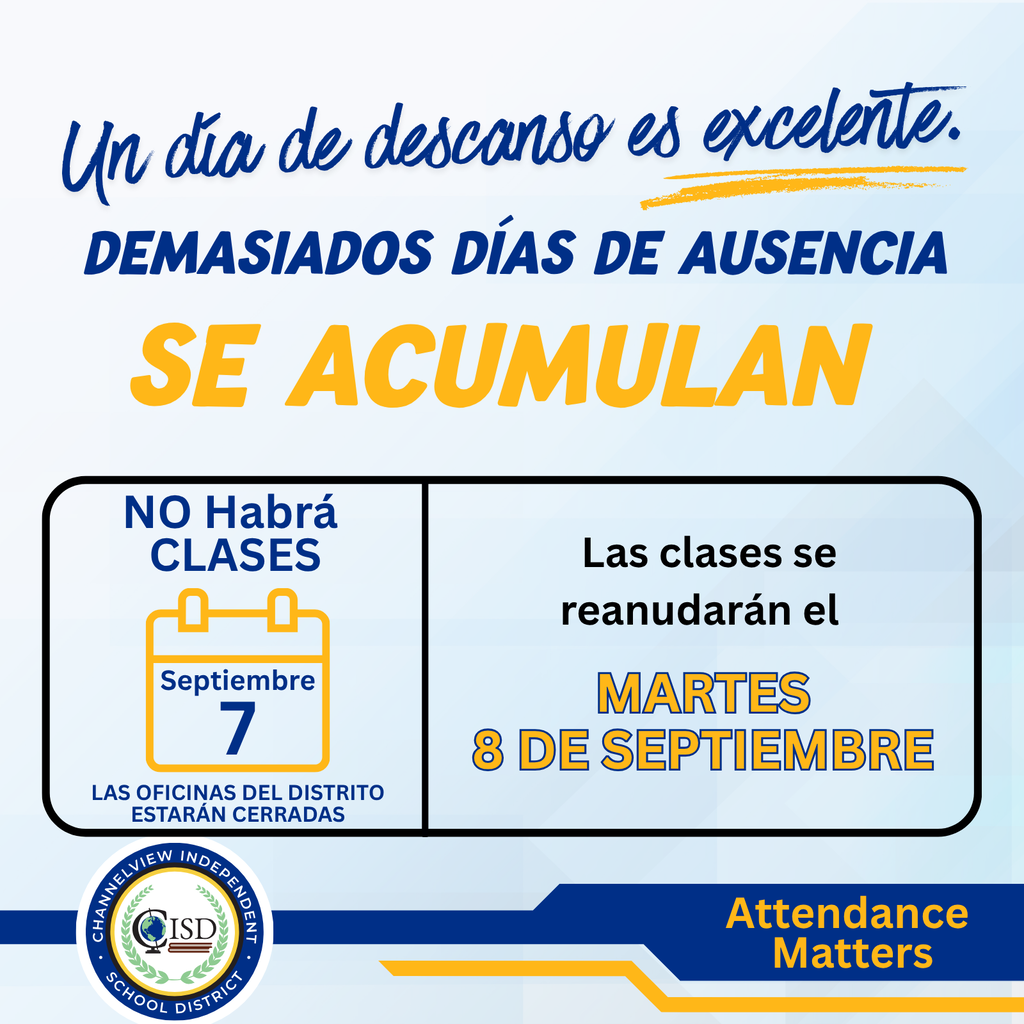 Attendance Matters _Sept 7 _No Scool_School Resumes Sept. 8_Spanish