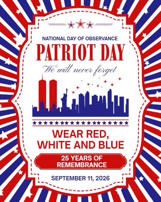Patriot Day - September 11 - wear red white and blue in English