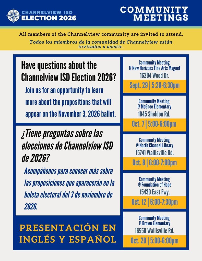 Channelview ISD Election 2026_Community Meetings_Sept. 29, Oct. 7. Oct. 8, Oct. 12, Oct. 20