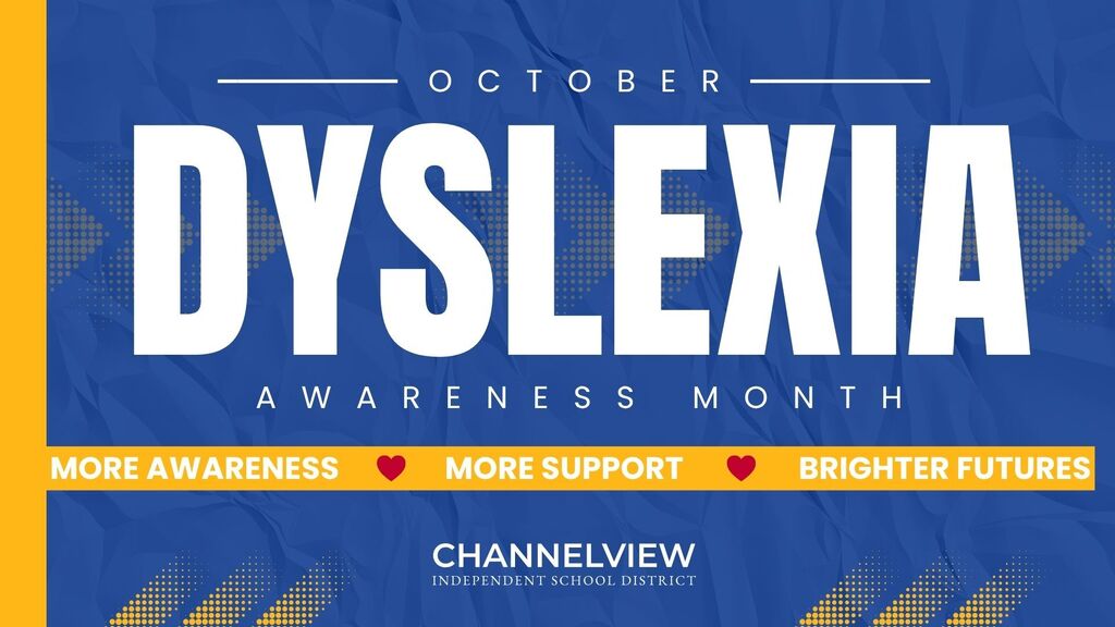 October is Dyslexia awareness month_graphic_Channelview ISD