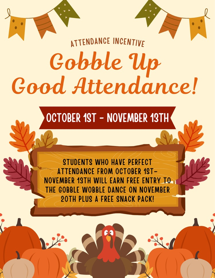 fl gobble up and good attendance October 1 through November 13