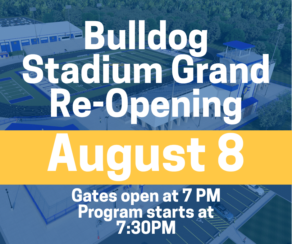 Bulldog Stadium Grand Re-Opening on August 8
