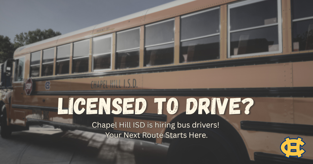 Chapel Hill ISD is hiring bus drivers!