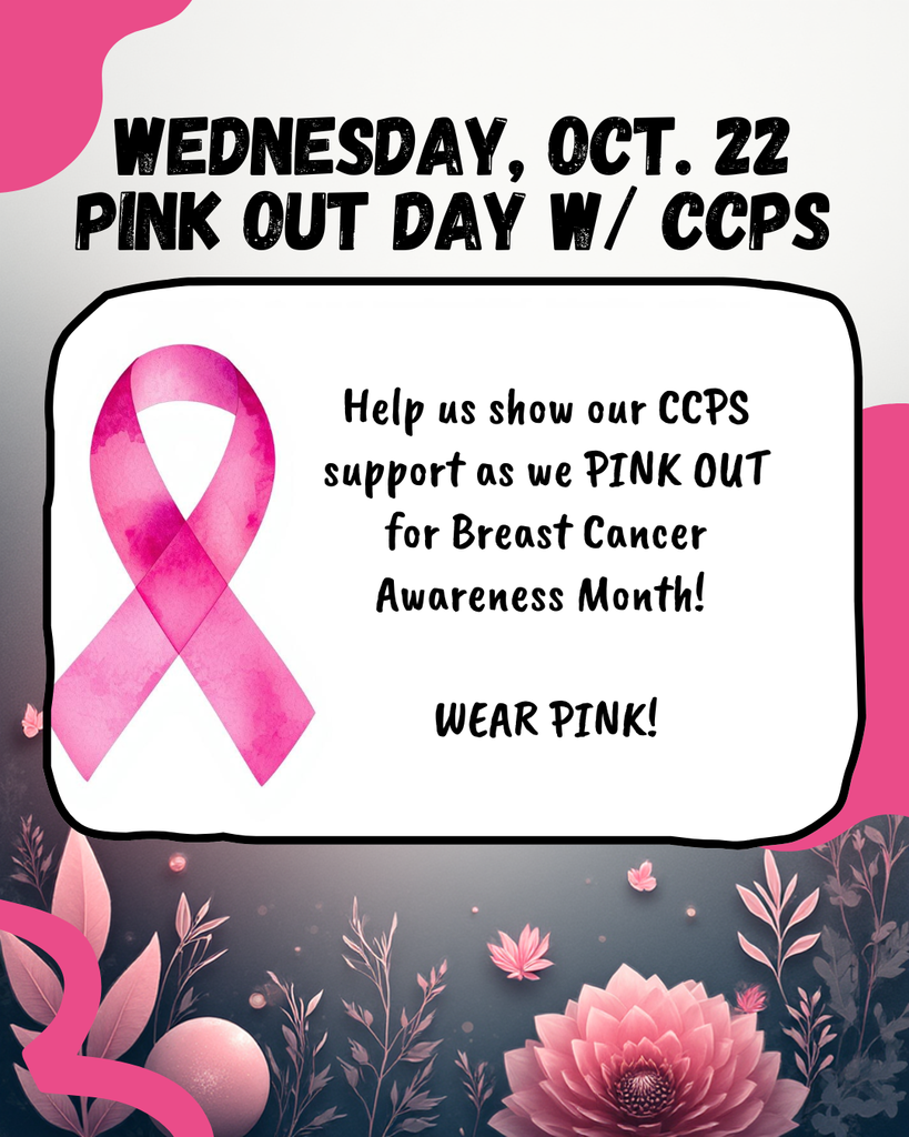 💗 CCPS is going PINK for Breast Cancer Awareness! 💗 Join us on Wednesday, October 22 for our Pink Out Day — wear pink to show your support, raise awareness, and honor those impacted by breast cancer. 💕 #EducateEngageEmpower #CCPSVA #PinkOut #BreastCancerAwareness #VirginiaSchools