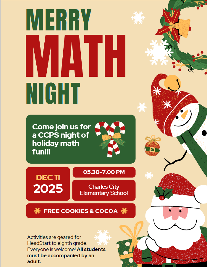 🎄✨ Merry Math Night is almost here! ✨🎄 Join us for a fun and festive evening of holiday-themed math activities at Charles City Elementary School!  📅 December 11, 2025 🕠 5:30–7:00 PM 🍪 Free cookies & cocoa!  Bring the whole family for hands-on activities geared for Head Start through 8th grade. All students must be accompanied by an adult. Come ready for learning, laughter, and a little holiday magic! ❄️🎅☃️