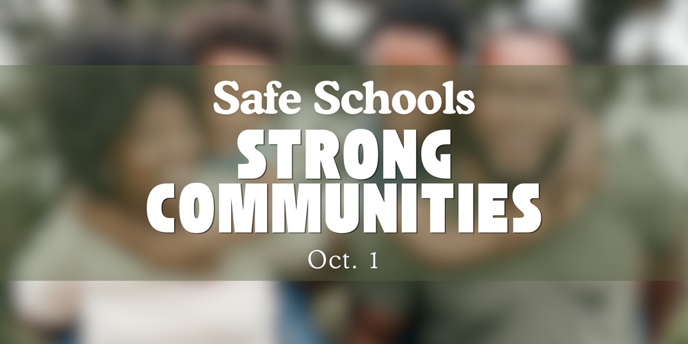 Safe School, Strong Communities graphic