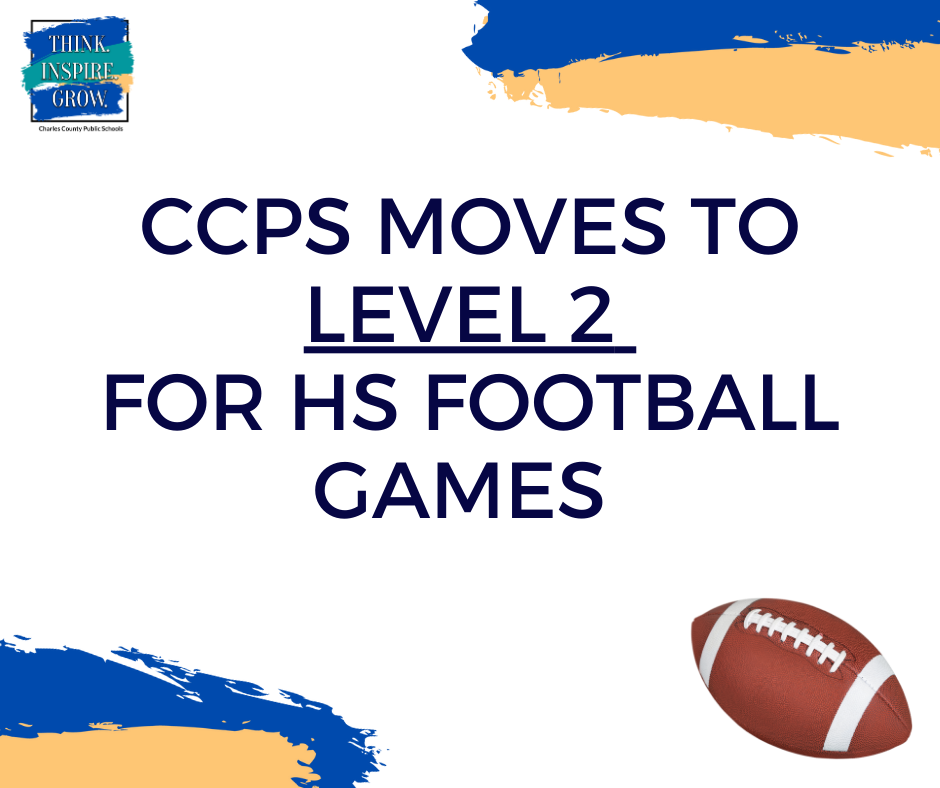white background with the image of a football and the words ccps moves to level 2 for HS football games