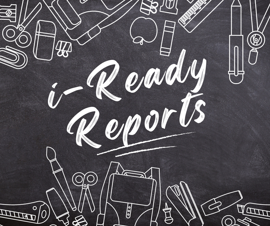 chalkboard with words i-ready reports