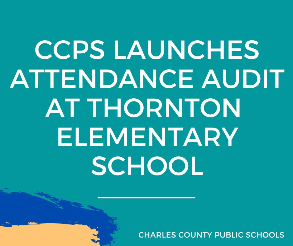 blue background with words ccps launches attendance audit at thornton elementary school