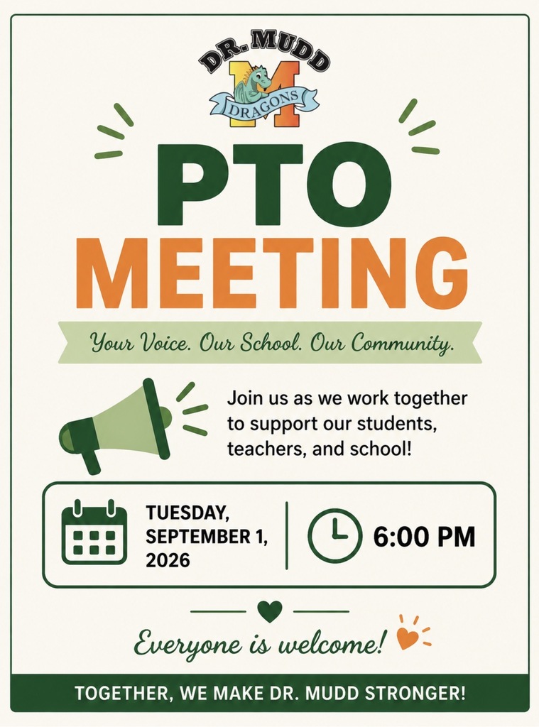 Dr. Mudd PTO Meeting flyer inviting families to attend on Tuesday, September 1, 2026, at 6:00 PM.